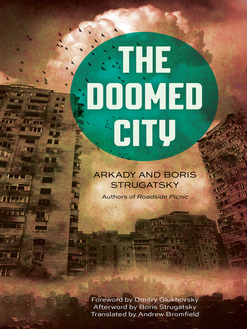 Title details for The Doomed City by Arkady Strugatsky - Wait list